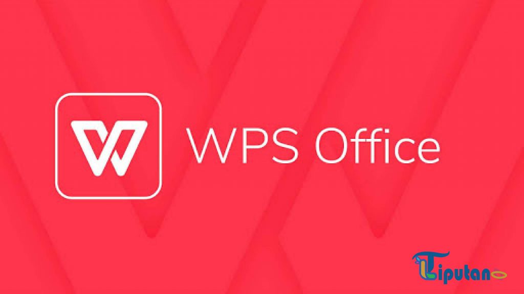 wps office paket aplikasi perkantoran yang paling dominan saat ini - TribunLiputan