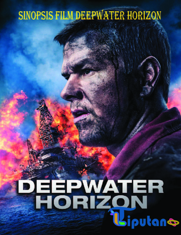 Sinopsis film Deepwater Horizon - Tribunliputan