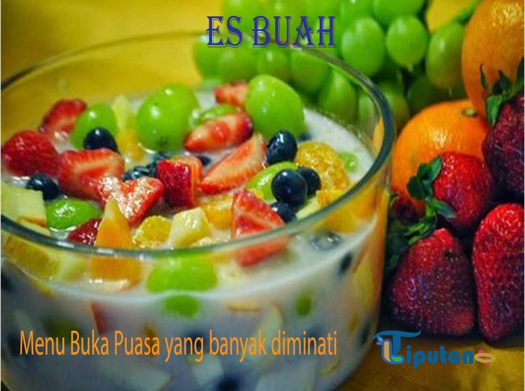 Es Buah - Menu Buka Puasa yang banyak diminati - Tribunliputan