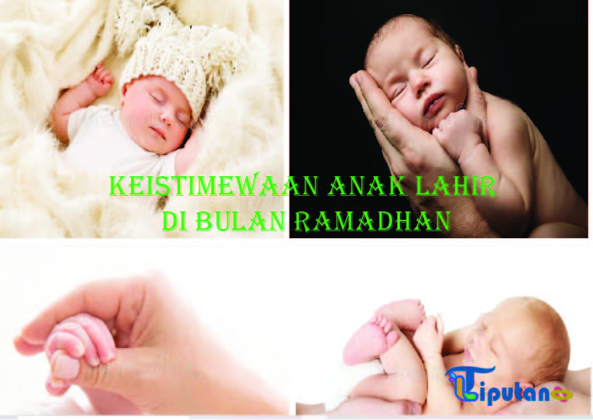 Keutamaan bayi lahir di bulan Ramadan - Tribunliputan