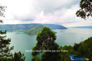 Rangkuman cerita Danau Toba Tanah Batak - TribunLiputan