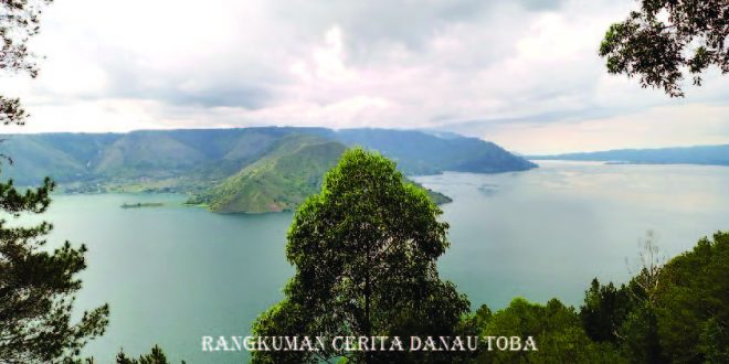 Rangkuman cerita Danau Toba Tanah Batak - TribunLiputan