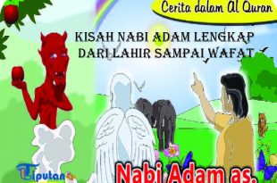 Kisah Nabi Adam Lengkap Dari Lahir Sampai Wafat - Tribunliputan