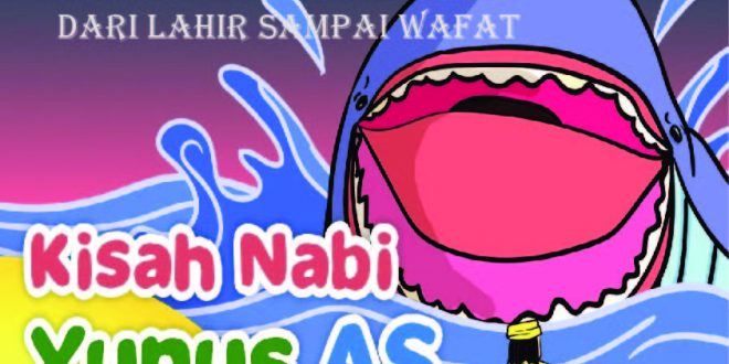 Kisah Nabi Yunus lengkap dari lahir sampai wafat - Tribunliputan