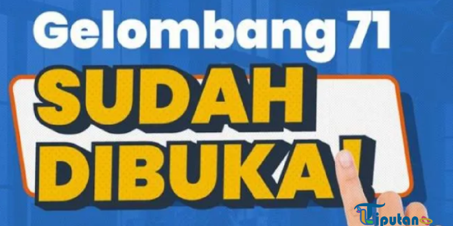 Pendaftaran Kartu Prakerja Gelombang 71 Sudah Dibuka! Ini Jadwal, Syarat, dan Insentifnya