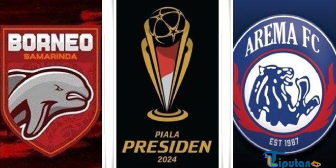 Prediksi Skor Borneo vs Arema FC: Final Piala Presiden Minggu, 4 Agustus 2024, Jam 19.00