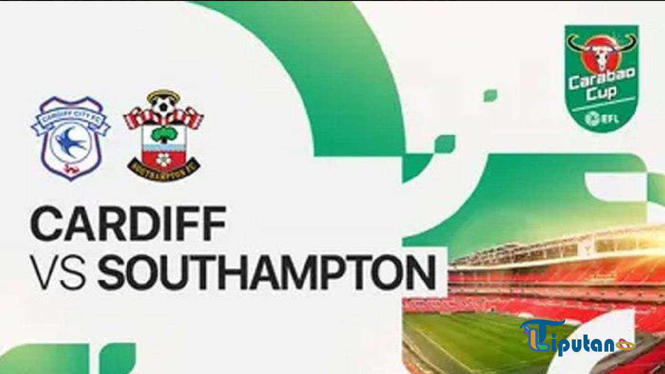 Prediksi Skor Cardiff City vs Southampton EFL Carabao Cup 2024, Kamis 29 Agustus Jam 01.35, Link Live