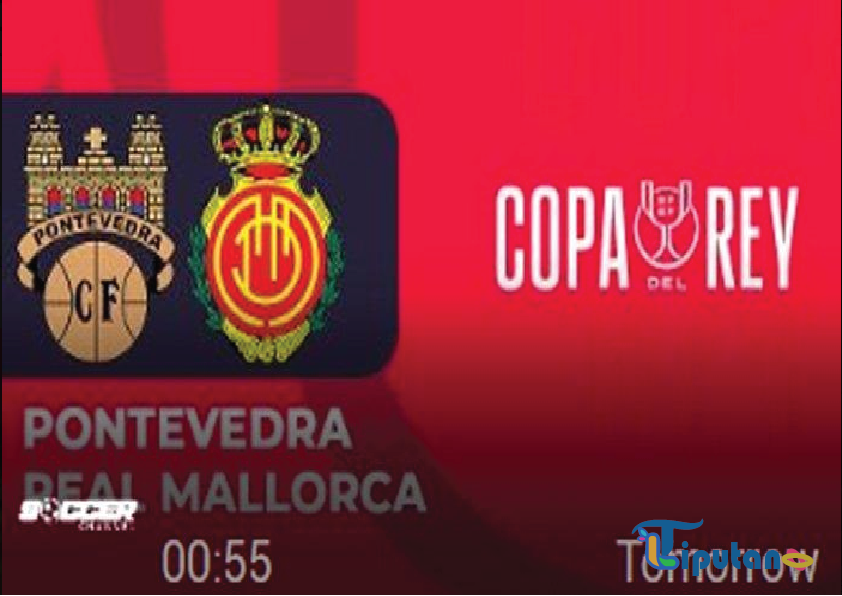 Prediksi Skor Pontevedra vs Mallorca Copa del Rey 2025: Sabtu, 4 Januari 2025, Pukul 01.00 WIB, Link Live